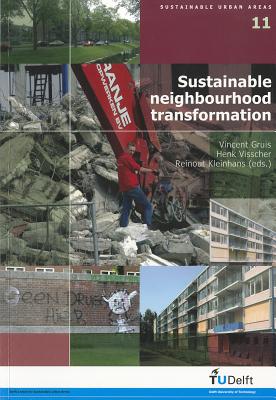 Sustainable Neighbourhood Transformation (Sustainable Urban Areas, 11)