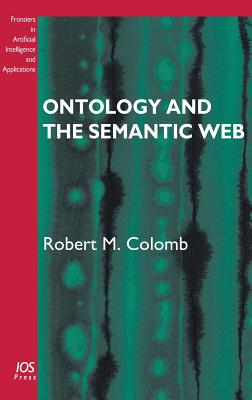 Ontology and the Semantic Web (Frontier in Artificial Intelligence and Applications)