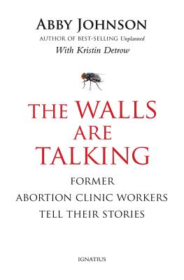 Image for The Walls Are Talking: Former Abortion Clinic Workers Tell Their Stories The Walls Are Talking: Former Abortion Clinic Workers Tell Their Stories