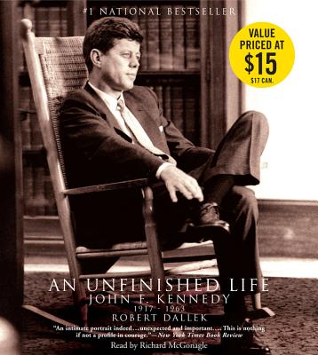 An Unfinished Life: John F. Kennedy, 1917-1963