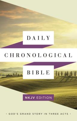 Image for Daily Chronological Bible: NKJV Edition, Hardcover Daily Chronological Bible: NKJV Edition, Hardcover