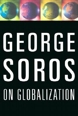Image for George Soros On Globalization