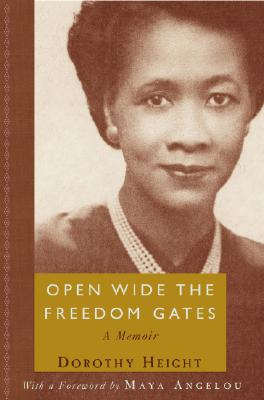 Open Wide The Freedom Gates: A Memoir