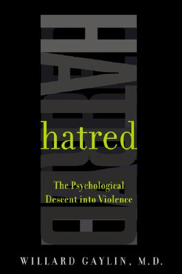 Image for Hatred: The Psychological Descent into Violence