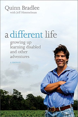A Different Life: Growing Up Learning Disabled and Other Adventures A Memoir