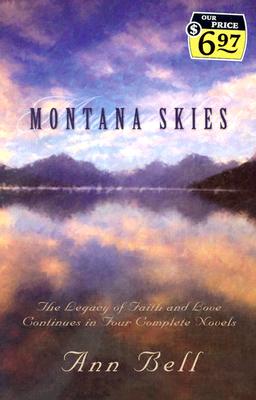 Image for Montana Skies: The Legacy of Faith and Love Continues in Four Complete Novels