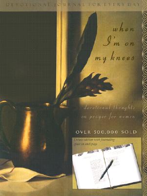 Image for When I'm on My Knees Devotional Journal When I'm on My Knees Devotional Journal