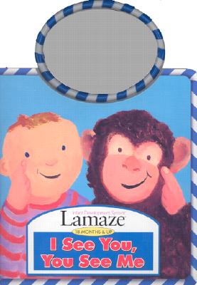 Image for I See You, You See Me: A Touch-And-Feel With Mirror I See You, You See Me: A Touch-And-Feel With Mirror