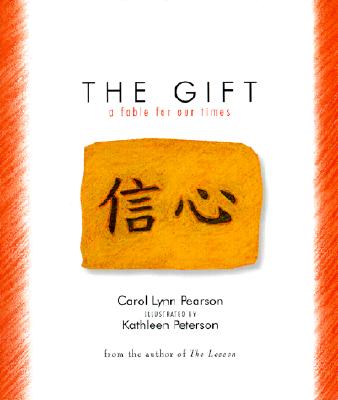 The Gift: A Fable for Our Times (Fable for Our Times, 6)