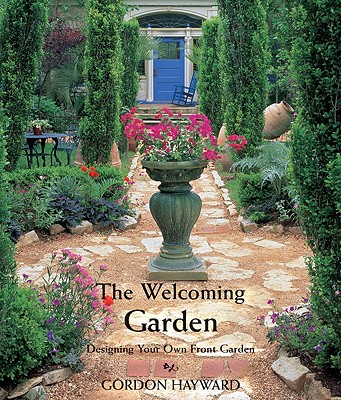 Image for Welcoming Garden, The: Designing Your Own Front Garden