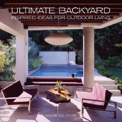 Ultimate Backyard: Inspired Ideas for Outdoor Living