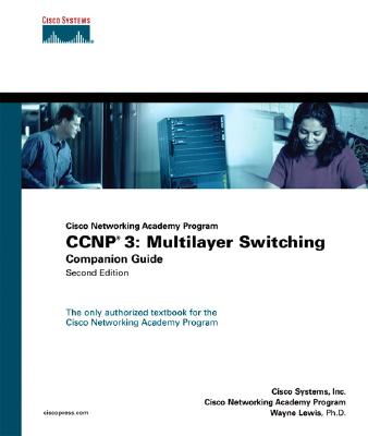 CCNP 3: Multilayer Switching Companion Guide