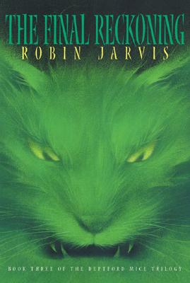 The Final Reckoning: Deptford Mice Trilogy: Book Three (The Deptford Mice Trilogy)