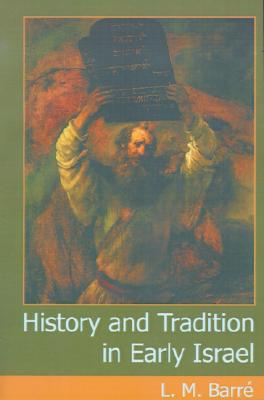 Image for History and Tradition in Early Israel History and Tradition in Early Israel