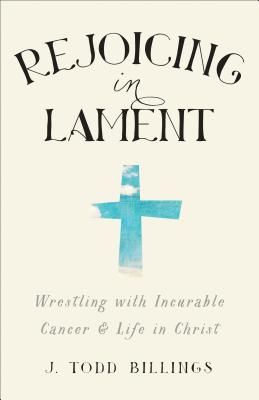 Image for Rejoicing in Lament