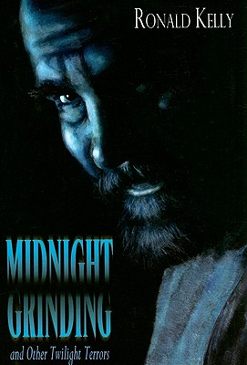 Midnight Grinding & Other Twilight Terrors: Signed Limited Edition #/1250 copies