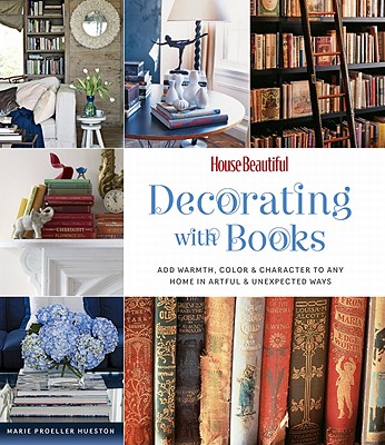 House Beautiful: Decorating With Books