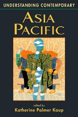Understanding Contemporary Asia Pacific (Understanding: Introductions to the States & Regions of the Contemporary World)