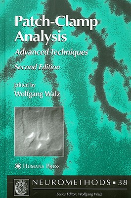 Patch-Clamp Analysis: Advanced Techniques (Neuromethods, 38)
