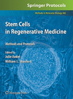 Stem Cells in Regenerative Medicine (Methods in Molecular Biology, 482)