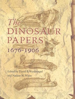 The Dinosaur Papers: 1676-1906