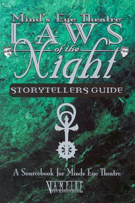 Image for Laws of The Night Vampire Storyteller Guide: A Sourcebook for Mind's Eye Theatre (Vampire The Masquerade)