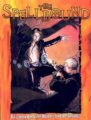 Hunter The Spellbound *OP (Hunter the Reckoning)