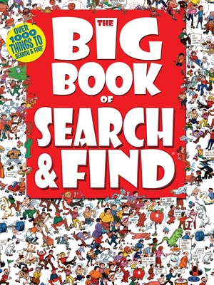 The Big Book of Search & Find-Over 1000 Fun Things to Search & Find (Search & Find-Big Books)
