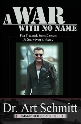 Image for A War With No Name: Post Traumatic Stress Disorder, a Survivors Story