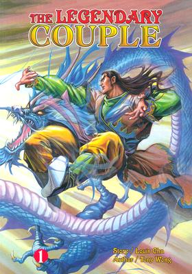 The Legendary Couple Vol. 1 (Legendary Couple (Graphic Novels)) Cha, Louis and Wong, Tony