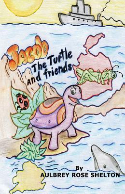 'Jacob The Turtle and Friends'