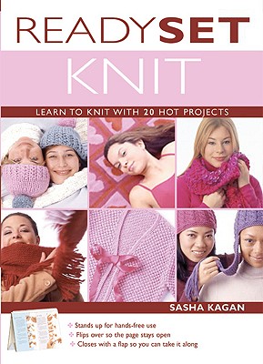 Ready, Set, Knit: Learn To Knit With 20 Hot Projects (Stand-Up Book)