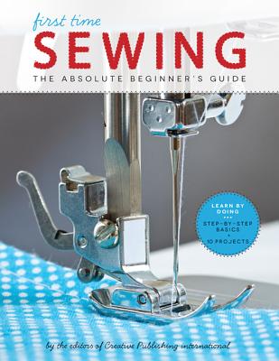First Time Sewing: The Absolute Beginners Guide