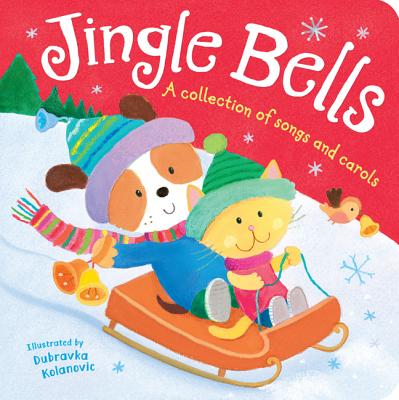 Jingle Bells: A Collection of Songs and Carols