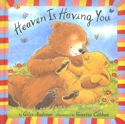 Heaven Is Having You