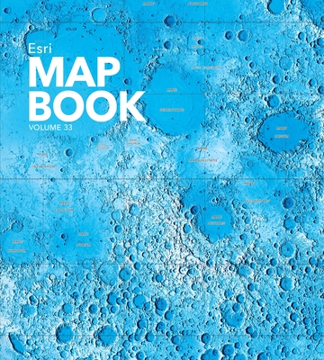 Esri Map Book, Volume 33 (Esri Map Book, 33)