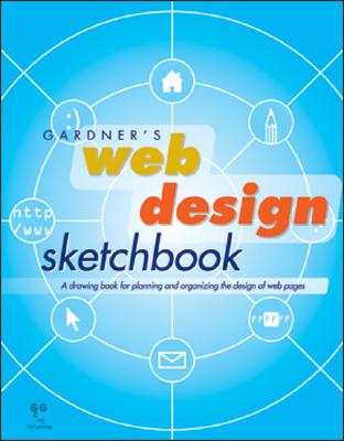 Gardner's Web Design Sketchbook (Gardner's Guide series)