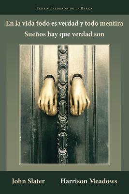 Image for En la vida todo es verdad y todo mentira: Sueos hay que verdad son (Cervantes & Co.) (Spanish Edition) En la vida todo es verdad y todo mentira: Sueos hay que verdad son (Cervantes & Co.) (Spanish Edition)