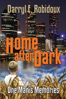 Home After Dark: One Man's Memories