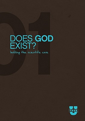 Image for Does God Exist? Discussion Guide: Building the Scientific Case (TrueU)