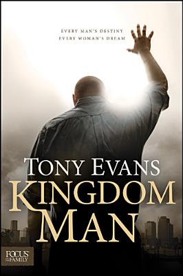Kingdom Man: Every Man's Destiny, Every Woman's Dream