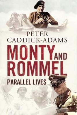 Monty and Rommel: Parallel Lives