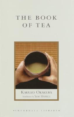 The Book of Tea (Shambhala Library)