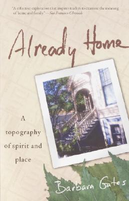 Already Home: A Topography of Spirit and Place