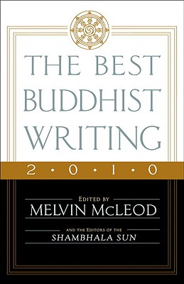 The Best Buddhist Writing 2010 (A Shambhala Sun Book)