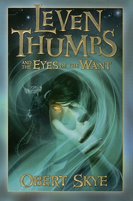 Image for Leven Thumps and the Eyes of the Want