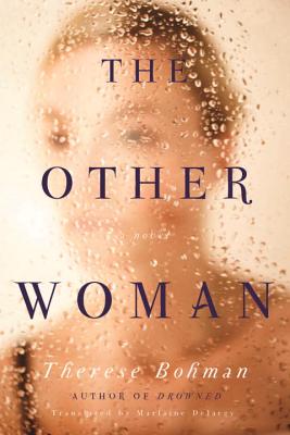 Other Woman, The [Paperback] Therese Bohman and Marlaine Delargy