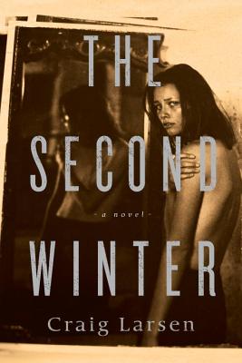 Second Winter, The [Hardcover] Craig Larsen