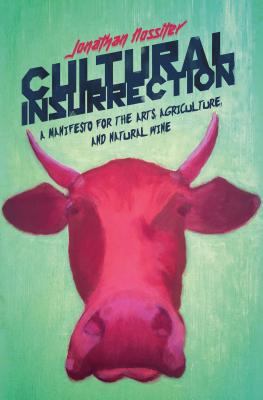 Image for Cultural Insurrection: A Manifesto for Arts, Agriculture, and Natural Wine