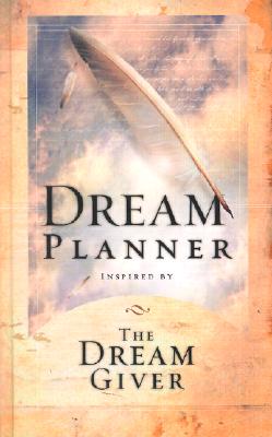 The Dream Planner: Inspired by the Dream Giver